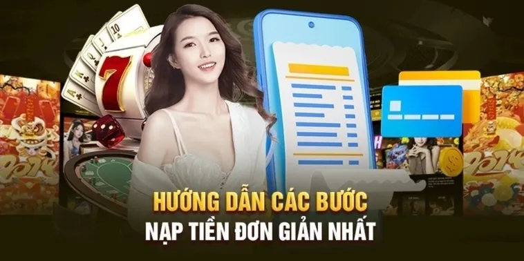 Hướng Dẫn Nạp Tiền VZ99 An Toàn và Nhanh Chóng