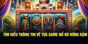 Trò Chơi Nổ Hũ Rừng Xanh Tại VZ99: Trải Nghiệm Mới